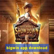 bigwin app download